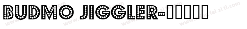 Budmo Jiggler字体转换